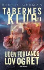 Uden for lands lov og ret af Henrik German