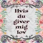 Hvis du giver mig lov