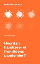 Hvordan håndterer vi fremtidens pandemier?