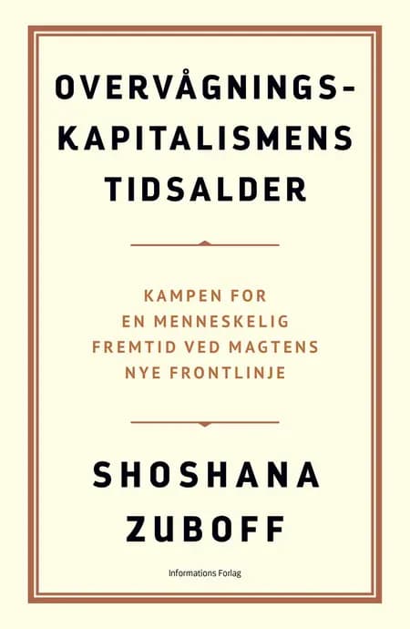 Overvågningskapitalismens tidsalder af Shoshana Zuboff