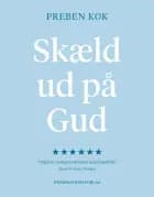Skæld ud på Gud af Preben Kok