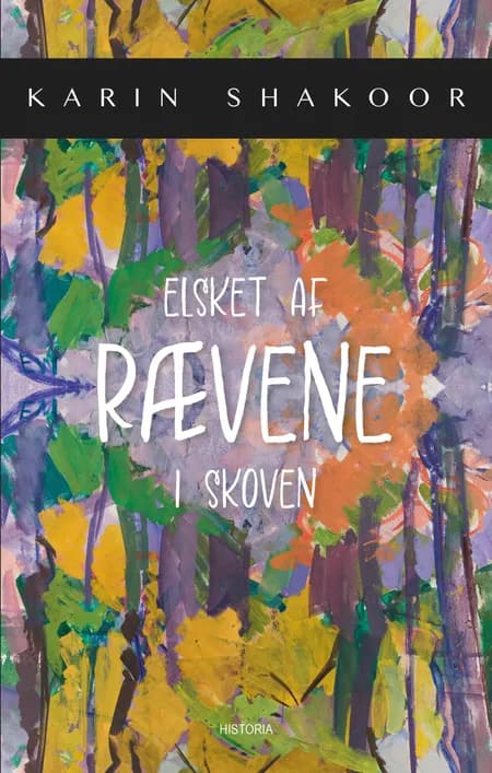 Elsket af rævene i skoven af Karin Shakoor
