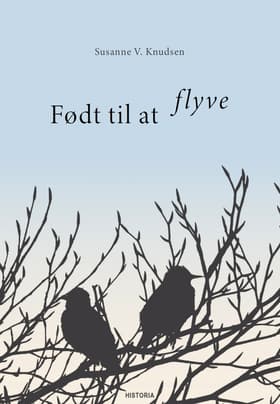 Født til at flyve af Susanne V. Knudsen