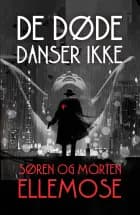 De døde danser ikke af Morten Ellemose og Søren Ellemose