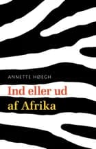 Ind eller ud af Afrika af Annette Høegh