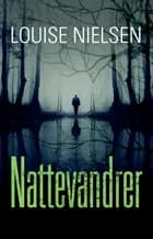 Nattevandrer af Louise Nielsen