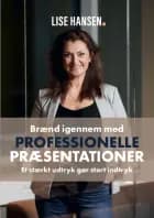 Brænd igennem med Professionelle Præsentationer af Lise Hansen