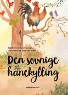 Den søvnige hanekylling af Anette Kris Kristiansen