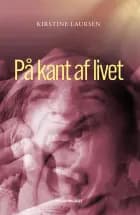 På kant af livet af Kirstine Laursen