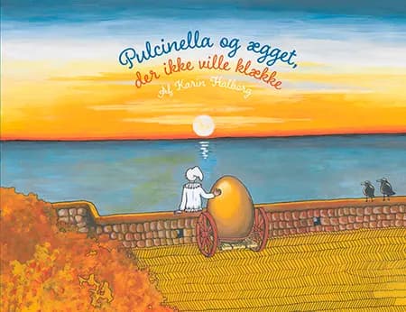 Pulcinella og ægget, der ikke ville klække af Karin Halborg
