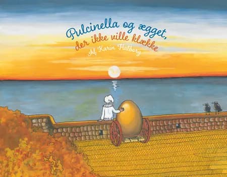 Pulcinella og ægget, der ikke ville klækkes af Karin Halborg