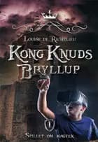 Kong Knuds bryllup af Louise Richelieu