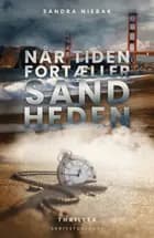 Når tiden fortæller sandheden af Sandra Niebak Pedersen