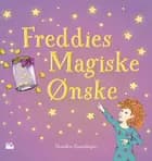 Freddies magiske ønske af Dorothee Gnaedinger
