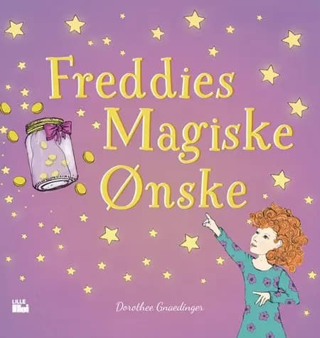 Freddies magiske ønske af Dorothee Gnaedinger
