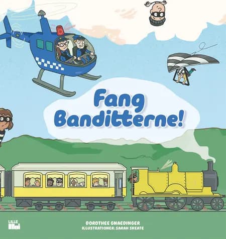 Fang banditterne! af Dorothee Gnaedinger