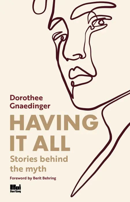 Having it all af Dorothee Gnaedinger