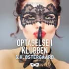 Optagelse i klubben af S.H. Østergaard