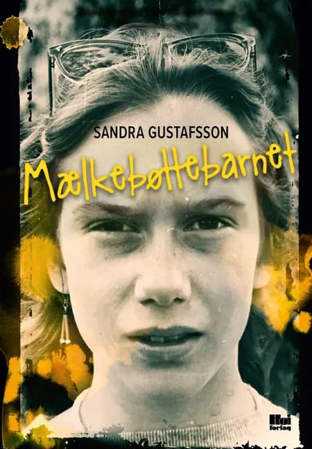 Mælkebøttebarnet af Sandra Gustafsson