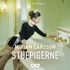 Stuepigerne af Miriam Larsson