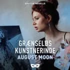 Kreative sjæle 2 - Grænseløs kunstnerinde af August Moon
