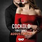 Cockold - Første del af August Moon