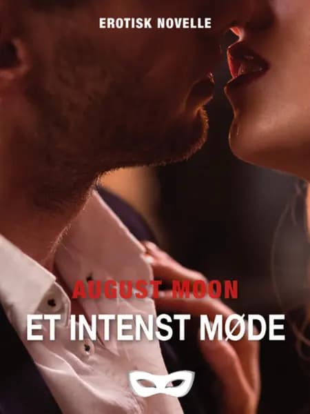 Et intenst møde af August Moon