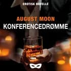 Konferencedrømme af August Moon