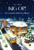 KIG OP! Fire magiske julefortællinger af Mette Sandahl