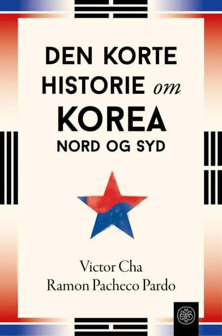 Den korte historie om Korea - Nord og Syd af Ramon Pacheco Pardo