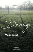 Dreng af Mads Bunch