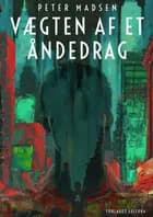 Vægten af et åndedrag af Peter Madsen