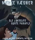 Mørke væsner - Ole Lukøjes sorte paraply