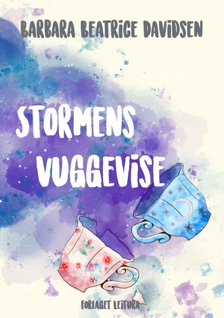 Stormens vuggevise af Barbara Beatrice Davidsen