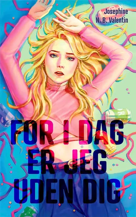 For i dag er jeg uden dig af Josephine N. B. Valentin