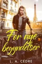 For nye begyndelser af L. A. Cédre