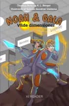 Noah & Gala: Vilde dimensioner