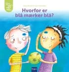 Hvorfor er blå mærker blå?