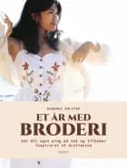 Et år med broderi af Warunee Bolstad