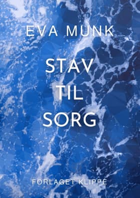 Stav til sorg af Eva Munk