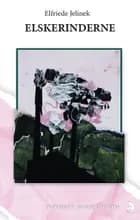 Elskerinderne af Elfriede Jelinek
