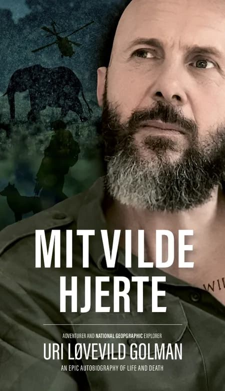 Mit vilde hjerte af Uri Løvevild Golman
