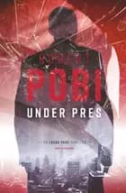 Under pres af Robert Pobi
