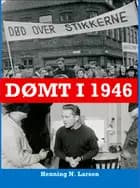 Dømt i 1946 af Henning N. Larsen