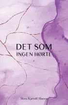 Det som ingen hørte