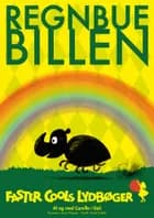 Regnbuebillen af Camille í Dali