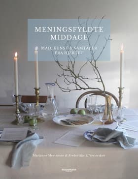 Meningsfyldte middage af Marianne Mortensen