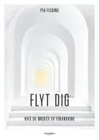 Flyt dig af Pia Felding