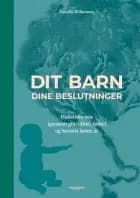 Dit barn - dine beslutninger
