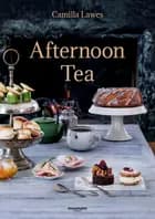 Afternoon Tea af Camilla Lawes